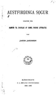 Cover of: Austfirðinga sogur by udg. for Samfund til udgivelse af gammel nordisk litteratur ved Jakob Jakobsen.