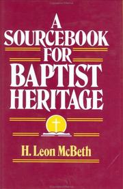 Cover of: A sourcebook for Baptist heritage by Leon McBeth