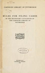 Cover of: Rules for filing cards in the dictionary catalogues of the Carnegie library of Pittsburgh.