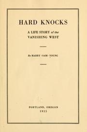 Cover of: Hard knocks: a life story of the vanishing West