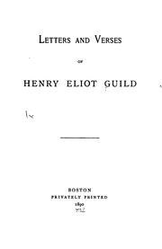 Letters and verses of Henry Eliot Guild by Henry Eliot Guild