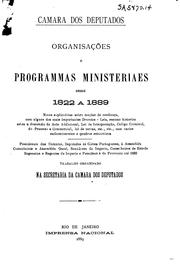 Cover of: Organisações e programmas ministeriaes desde 1822 a 1889