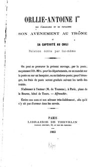 Cover of: Orllie-Antoine Ier: roi d'Araucanie et de Patagonie, son avénement au trône, et sa captivité au Chili