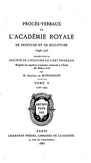 Cover of: Procès-verbaux de l'Académie royale de peinture et de sculpture, 1648-1793