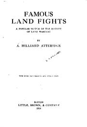 Cover of: Famous land fights: a popular sketch of the history of land warfare