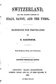 Cover of: Switzerland, and the adjacent portions of Italy, Savoy, and the Tyrol.