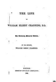 Cover of: The life of William Ellery Channing, D.D. by William Ellery Channing
