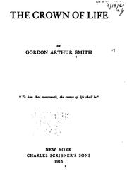 Cover of: The crown of life by Gordon Arthur Smith