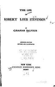 Cover of: The life of Robert Louis Stevenson by Balfour, Graham Sir