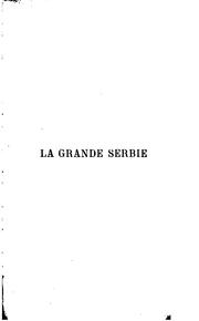 Cover of: La grande Serbie. by Ernest Denis