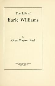 The life of Earle Williams by Oren Clayton Reel