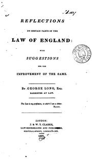 Cover of: Reflections on certain parts of the law of England by Long, George, Long, George