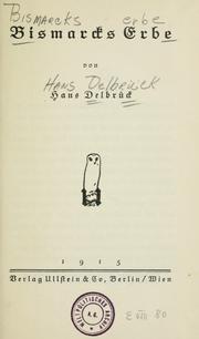 Cover of: Bismarcks erbe by Hans Delbrück