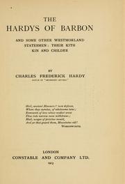 Cover of: The Hardys of Barbon, and some other Westmorland statesmen: their kith, kin and childer
