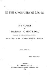 Cover of: In the King's German legion.: Memoirs of Baron Ompteda, colonel in the King's German legion during the Napoleonic wars.