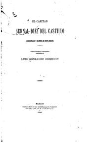 Cover of: El Capitán Bernal Díaz del Castillo, conquistador y cronista de Nueva España.: Noticias biográficas y bibliograf́icas