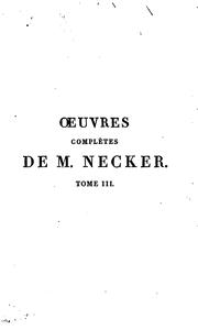 Cover of: Œuvres complètes de M. Necker by Jacques Necker