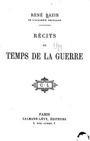 Récits du temps de la guerre by René Bazin