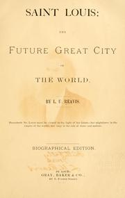 Cover of: Saint Louis: the future great city of the world.