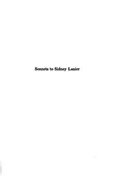 Cover of: Sonnets to Sidney Lanier: and other lyrics