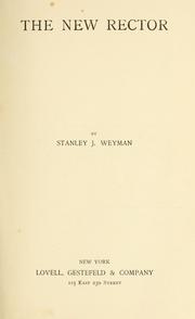 Cover of: The new rector by Stanley John Weyman