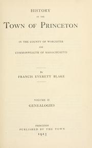 Cover of: History of the town of Princeton: in the county of Worcester and commonwealth of Massachusetts, 1759-1915