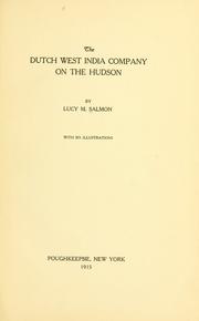 Cover of: The Dutch West India company on the Hudson by Lucy Maynard Salmon