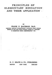 Cover of: Principles of elementary education and their application by Bachman, Frank Puterbaugh