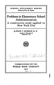 Cover of: Problems in elementary school administration by Bachman, Frank Puterbaugh
