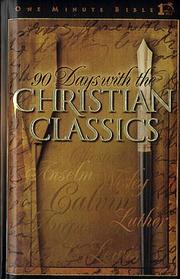 Cover of: 90 Days With the Christian Classics: Devotions from Yesterday...for Today (One Minute Bible)
