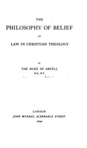 Cover of: The philosophy of belief: or, Law in Christian theology
