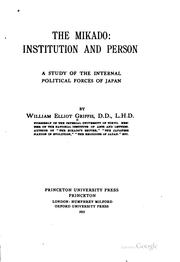 Cover of: The Mikado: institution and person. by William Elliot Griffis