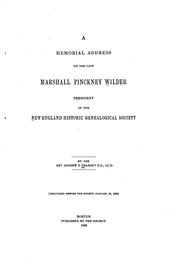 A memorial address on the late Marshall Pinckney Wilder, president of the New England Historic Genealogical Society by Andrew P. Peabody