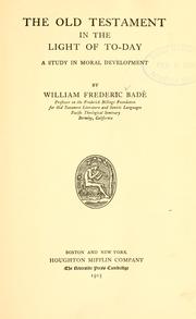 Cover of: The Old Testament in the light of to-day by William Frederic Badè