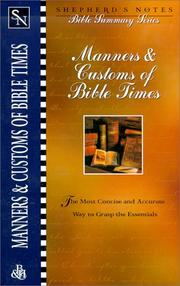 Cover of: Shepherd's Notes: Manners & Customs of Bible Times