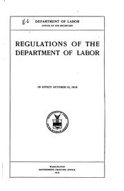 Cover of: Regulations of the Department of Labor, in effect October 15, 1915.