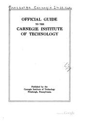 Cover of: Official guide to the Carnegie institute of technology.