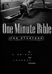 Cover of: One Minute Bible for Starters: A 90 Day Journey for New Christians (One Minute Bible)