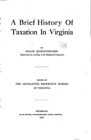 A brief history of taxation in Virginia by Edgar Sydenstricker