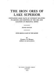 The iron ores of Lake Superior by Crowell & Murray.