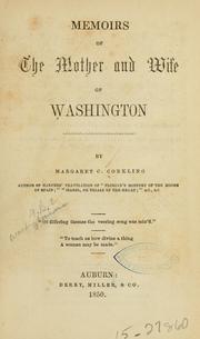 Cover of: Memoirs of the mother and wife of Washington by Margaret C. Conkling