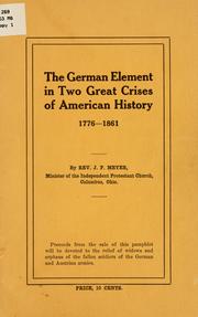 Cover of: The German element in two great crises of American history, 1776-1861