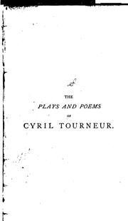 Cover of: The plays and poems of Cyril Tourneur by Cyril Tourneur