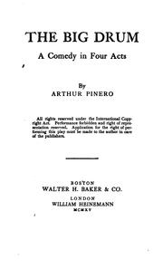 Cover of: The big drum: a comedy, in four acts