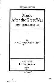 Cover of: Music after the great war, and other studies by Carl Van Vechten