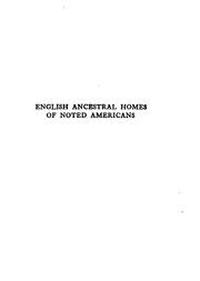 Cover of: English ancestral homes of noted Americans