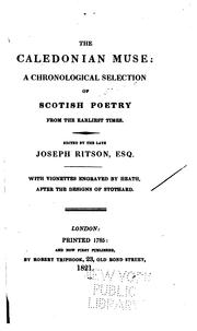 Cover of: The Caledonian Muse: a chronological selection of Scottish poetry from the earliest times