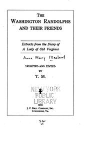 Cover of: The Washington Randolphs and their friends by Anna Mary MacLeod