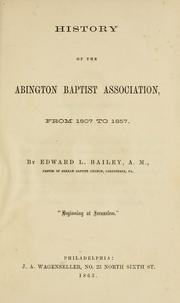 History of the Abington Baptist Association by Edward L. Bailey