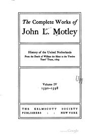 Cover of: History of the United Netherlands by John Lothrop Motley
